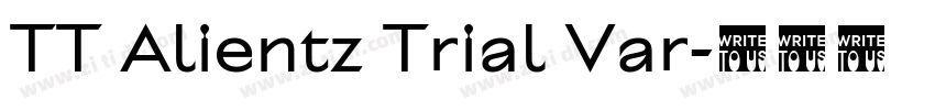 TT Alientz Trial Var字体转换 TT Alientz Trial Var字体转换